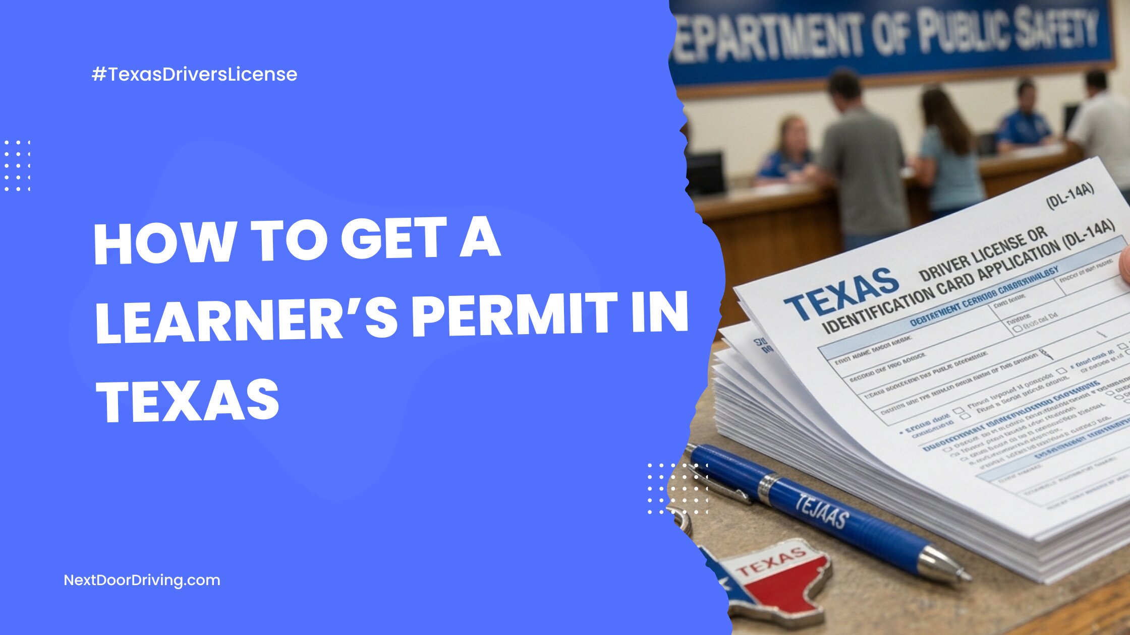 How To Get A Learners Permit in Texas