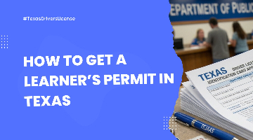 How To Get A Learners Permit in Texas