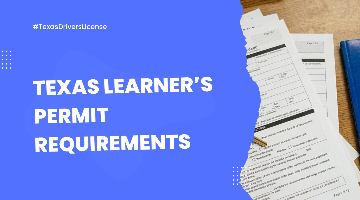 Texas Learners Permit Requirements
