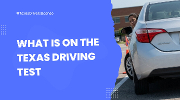Texas Driving Test Maneuvers and Scoring