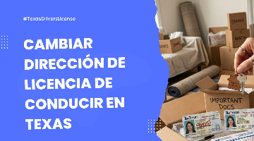 Cambiar Dirección de Licencia de Conducir en Texas