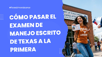 Cómo Aprobar el Examen de Manejo Escrito de Texas en 2026