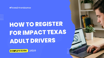 How to Register for Impact Texas Adult Drivers