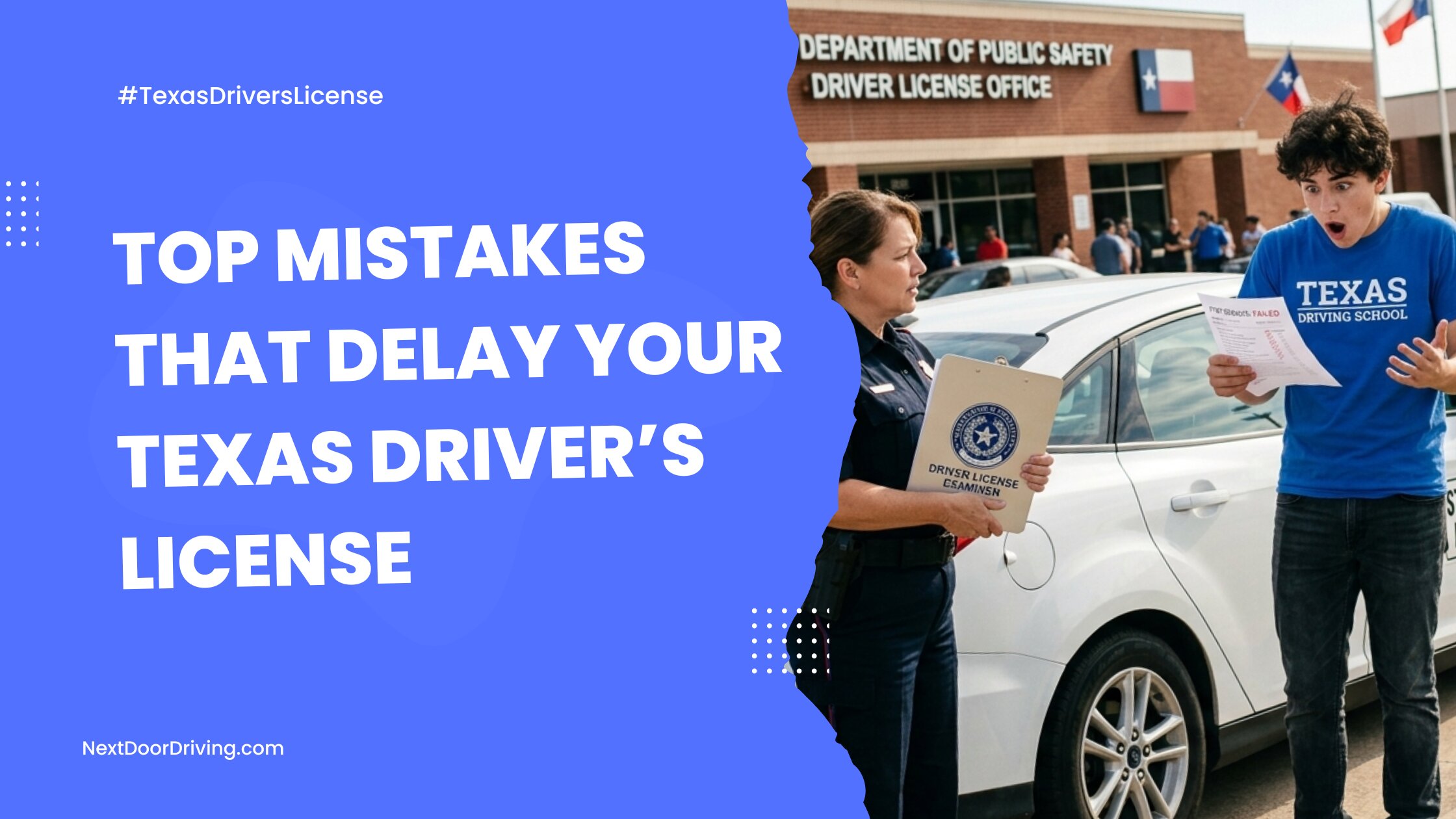 Texas Driver License Mistakes to Avoid Before Test Day